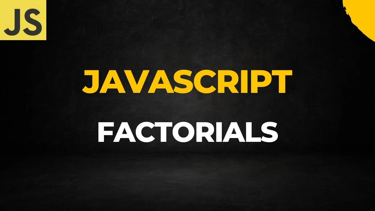 JavaScript, factorial